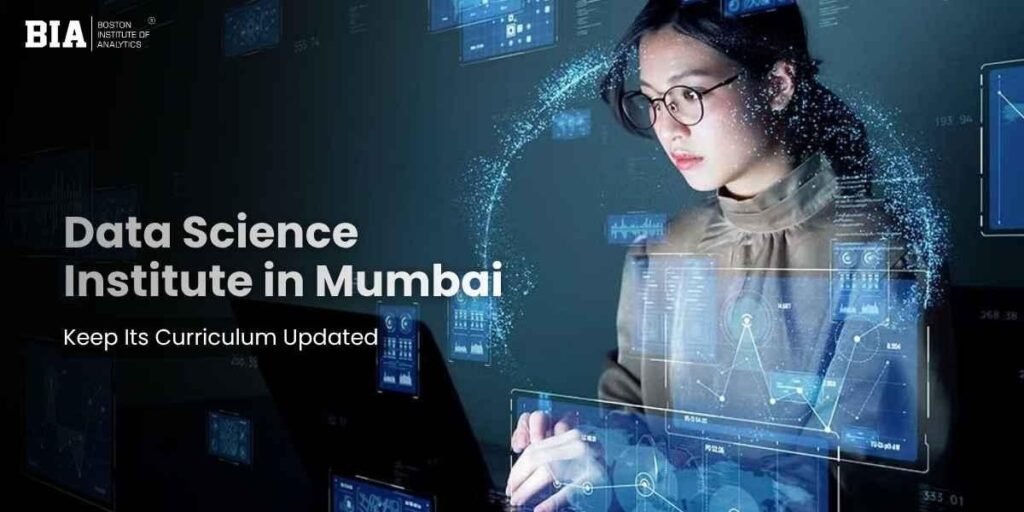 How a Data Science Institute in Mumbai Helps Students Stay Updated with Emerging Technologies?