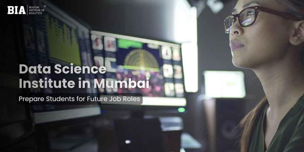 How a Data Science Institute in Mumbai Helps Students Stay Updated with Emerging Technologies?